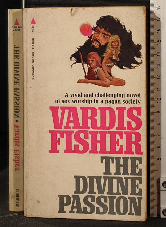 The divine passion - divine passion di: Vardis Fisher - copertina