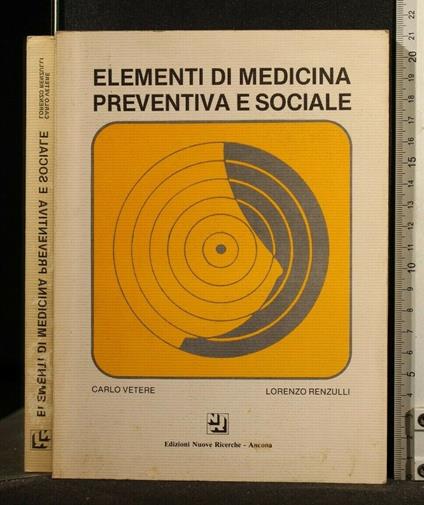 Elementi di Medicina Preventiva e Sociale - Elementi di Medicina Preventiva e Sociale di: Vetere - copertina