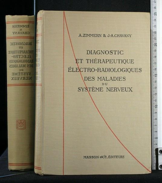 Diagnostic Et Therapeutique Electro-Radiologiques Des Maladies - Diagnostic Et Therapeutique Electro-Radiologiques Des Maladies di: Zimmern - copertina