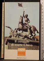 Il coraggio di essere Chiesa
