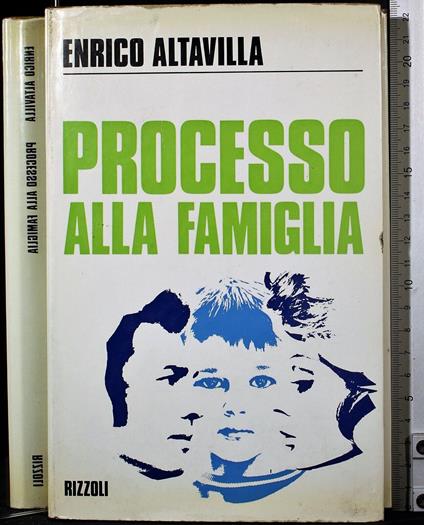 Processo alla famiglia - Enrico Altavilla - copertina