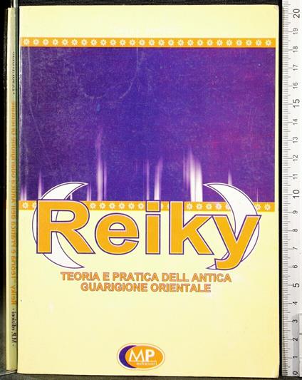 Reiky. Teoria e pratica dell'antica guarigione orientale - Luigi Avolio - copertina