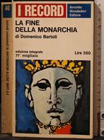 La Fine Della Monarchia