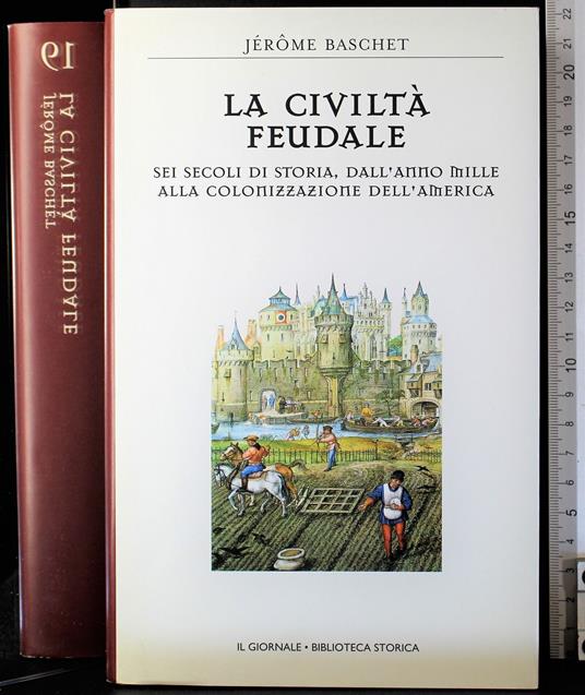 La civiltà feudale - Jerome Baschet - copertina