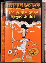 Tre punte sono meglio di due