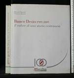 Banco Desio 1909-2009 Il Valore di Una Storia Centenaria