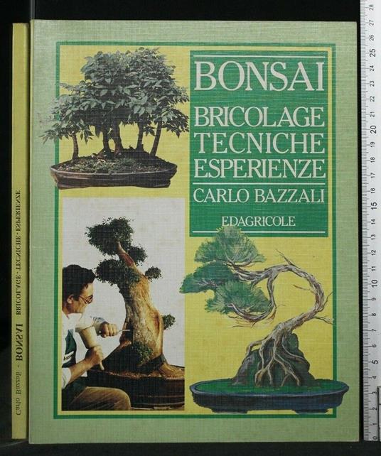Bonsai Bricolage Tecniche Esperienze - Carlo Bazzali - copertina