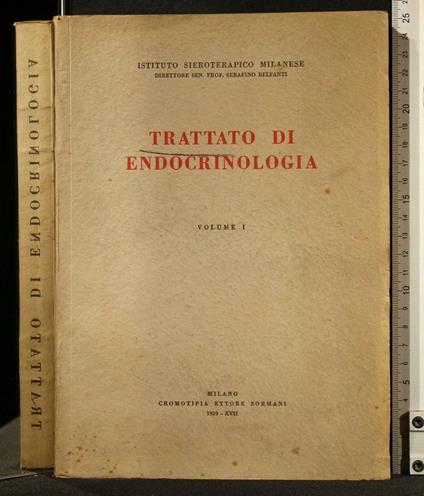 Trattato di Endocrinologia Vol 1 - Serafino Belfanti - copertina