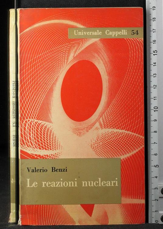 Le reazioni nucleari - Valerio Benzi - copertina