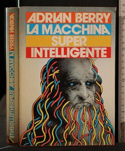 La Macchina Super Intelligente - Adrian Berry - copertina