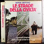 Le strade della civiltà