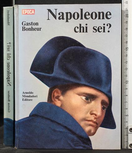 Napoleone Chi Sei? - Gaston Bonheur - copertina