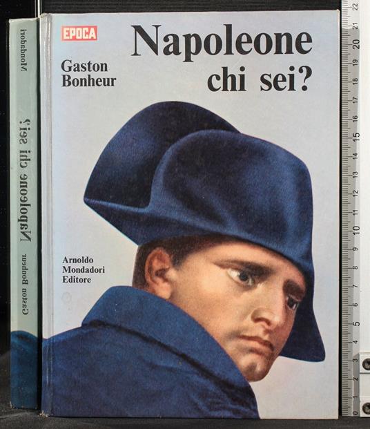 Napoleone Chi Sei? - Gaston Bonheur - copertina