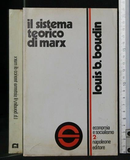 Economia e Socialismo Vol. 2 Il Sistema Teorico di Marx - Louis B. Boudin - copertina