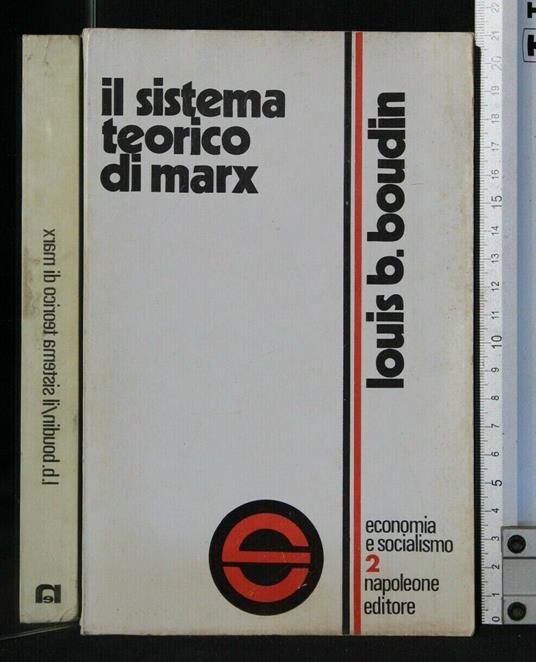 Economia e Socialismo Vol. 2 Il Sistema Teorico di Marx - Louis B. Boudin - copertina