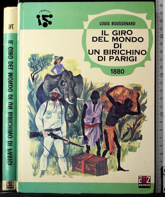 Il giro del mondo di un birichino di Parigi - Louis Boussenard - copertina