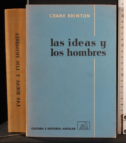 Las ideas y los hombres - Crane Brinton - copertina
