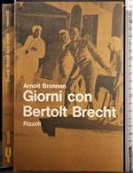 Giorni con Bertolt Brecht