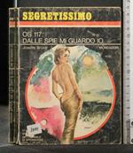 Os 117: Dalle Spie Mi Guardo Io