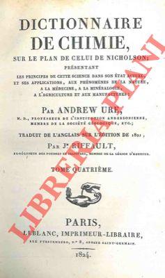 Dictionnaire de chimie, sur le plan de celui de Nicholson présentant les principes de cette science dans son état actuel, et ses applications, aux phénomènes de la nature, a la médecine, a la minéralogie, a l'agriculture et aux manufactures - copertina