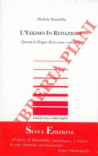 L' eskimo in redazione. Quando le brigate rosse erano "sedicenti" - copertina