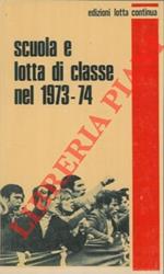 Scuola e lotta di classe nel 1973-74