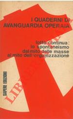 Lotta Continua: lo spontaneismo dal mito delle masse al mito dell'organizzazione
