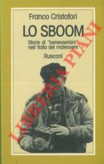Lo sboom. Storie di benesseriani nell'Italia del malessere