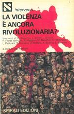 La violenza è ancora rivoluzionaria?