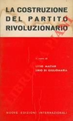La costruzione del partito rivoluzionario