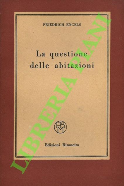 La questione delle abitazioni - Friedrich Engels - copertina