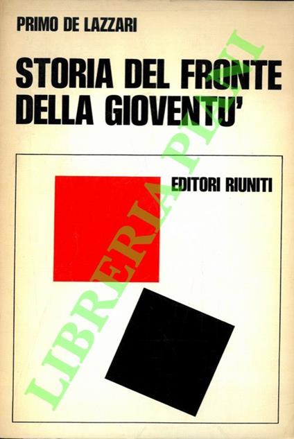 Storia del Fronte della gioventù nella Resistenza - Primo De Lazzari - copertina