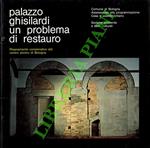Palazzo Ghisilardi. Un problema di restauro