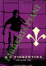 A. C. Fiorentina. “Mille partite viola”