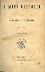 I miei ricordi. Un volume