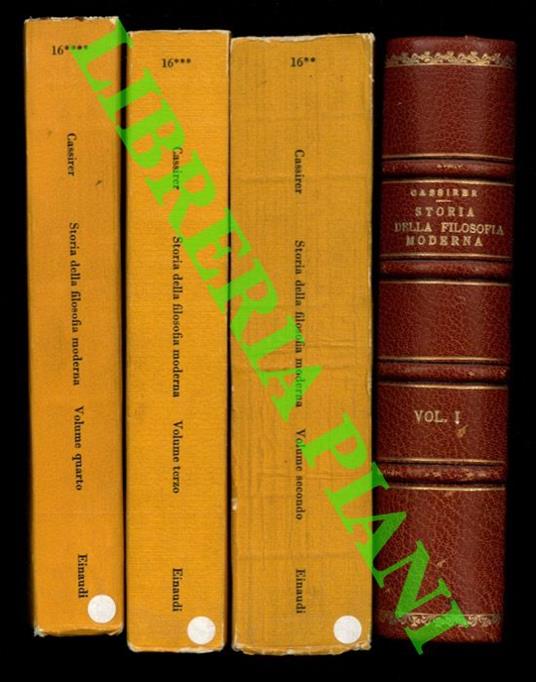 Storia della filosofia moderna. Volume primo. Il problema della conoscenza nella filosofia e nella scienza dall'Umanesimo alla scuola cartesiana. VOLUME II: Il problema della conoscenza nella filosofia e neklla scienza da Bacone a Kant. Volume III. I - Ernst Cassirer - copertina