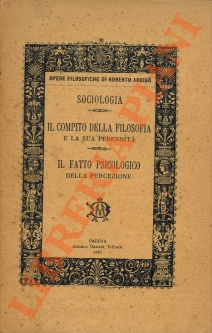 Il compito della filosofia e la sua perennità. Il fatto psicologico dell percezione - copertina