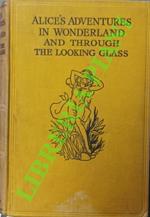Alice's Adventures in Wonderland and Through the Looking Glass