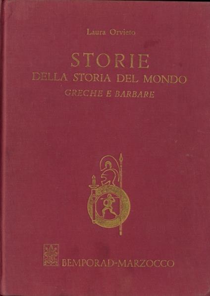 Storie della storia del mondo. Greche e barbare - Laura Orvieto - copertina