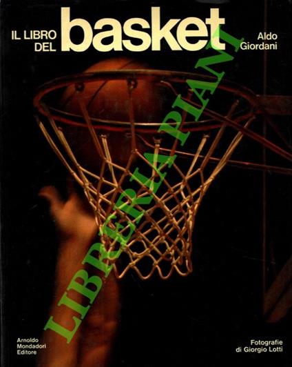 Il libro del basket - Aldo Giordani - copertina