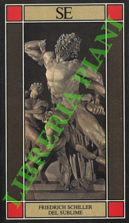 Del sublime - Sul patetico - Sul sublime - Friedrich Schiller - copertina