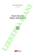 Idioti nell'ombra