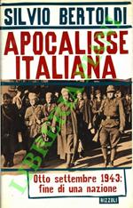 Apocalisse italiana. Otto settembre 1943: fine di una nazione