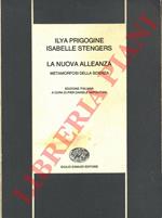 La nuova alleanza. Metamorfosi della scienza