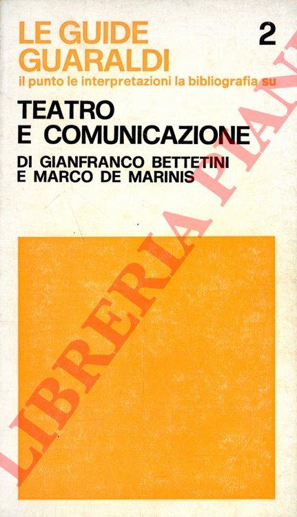 Teatro e comunicazione - Gianfranco Bettetini - copertina
