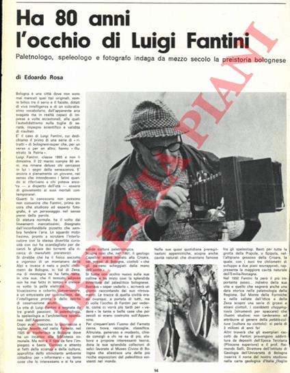 Ha 80 anni l'occhio di Luigi Fantini. Paletnologo, speleologo e fotografo indaga da mezzo secolo la preistoria bolognese - copertina