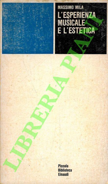 L' esperienza musicale e l'estetica - Massimo Mila - copertina