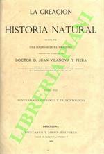 La creacion. Historia natural. Vol. VIII: Mineralogia, geologia y paleontologia