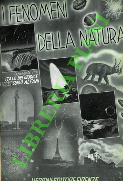 I grandi fenomeni della natura spiegati ed illustrati al popolo - Italo Del Giudice - copertina