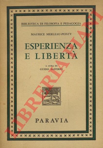 Esperienza e libertà. Antologia della “Fenomenologia della percezione” - Maurice Merleau-Ponty - copertina